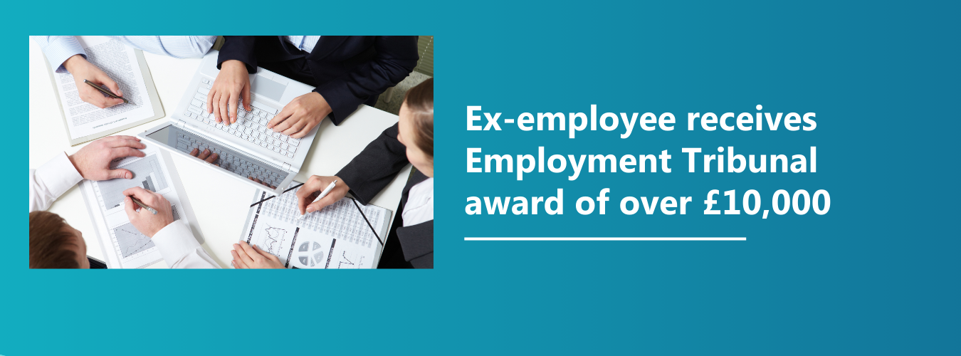 Ex-employee receives Employment Tribunal award of over £10,000 (High Court Enforcement)