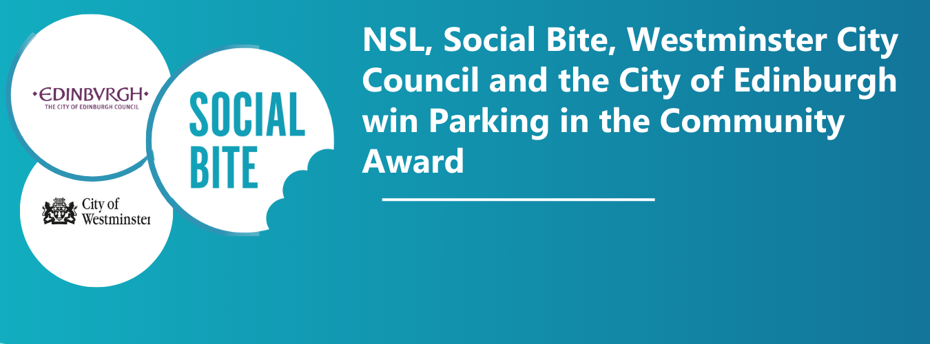 NSL, Social Bite, Westminster City Council and the City of Edinburgh win Parking in the Community Award